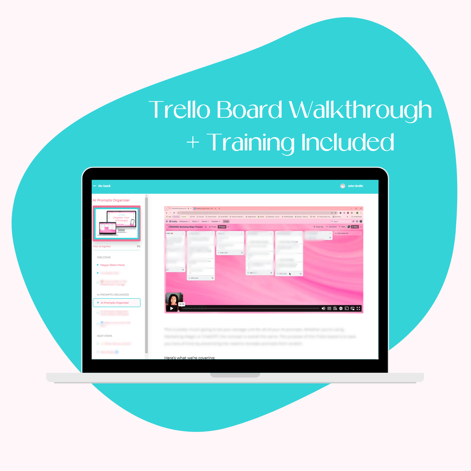 Laptop screen showing a course lesson page with a Trello walkthrough video. The Trello board on the video has a pink background with blurred card text. Text on the image says ‘Trello Board Walkthrough + Training Included.’ Background is teal with a rounded abstract shape.