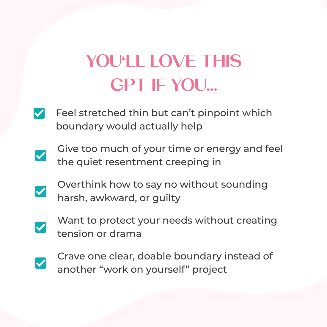 Graphic titled “You’ll Love This GPT If You…” describing who benefits from setting boundaries to handle interruptions and energy drain.