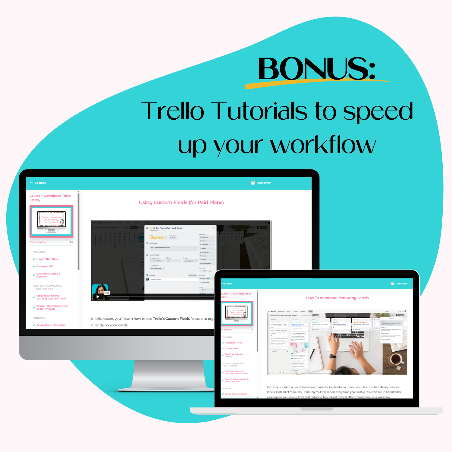 Screens showing bonus Trello tutorials for automations and custom fields to help speed up workflow.