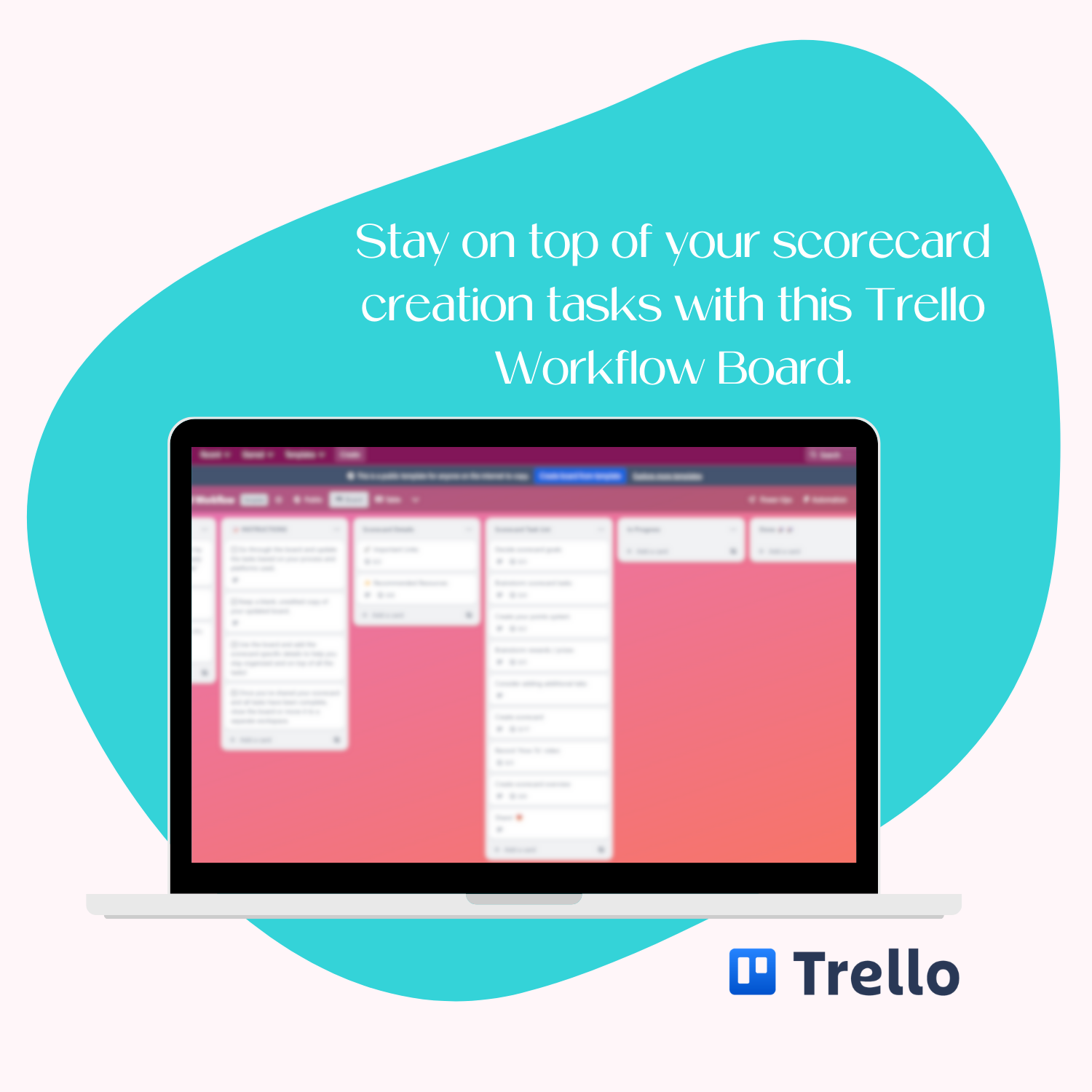 A laptop screen mockup displaying the bonus Trello Board: Scorecard Workflow to stay on top of your scorecard creation tasks.