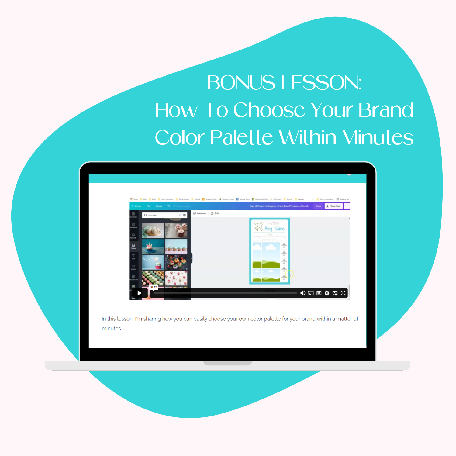 A laptop screen mockup displaying the bonus lesson on how to choose your color palette within minutes.