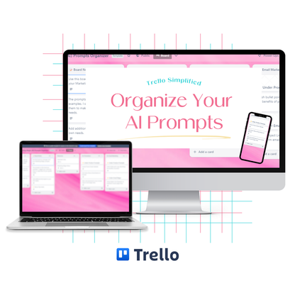 Mockup of a Trello board template displayed on an iMac, laptop, and smartphone. Title on the iMac screen reads ‘Organize Your AI Prompts.’ Pink Trello board background with blurred card details. Trello logo at the bottom.