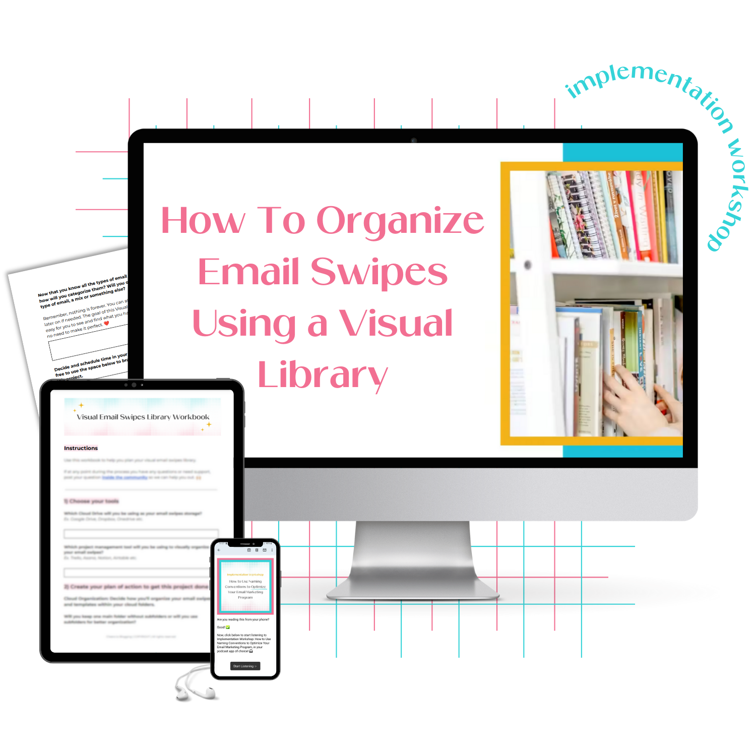 A monitor mockup displaying the Implementation Workshop on How To Organize Email Swipes Using a Visual Library.