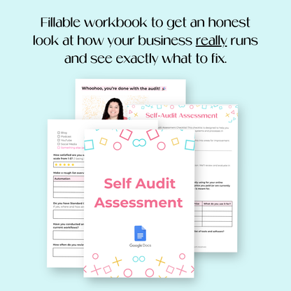 A fillable self-audit assessment workbook in Google Docs included in the Systems Reset Kit business systems audit.