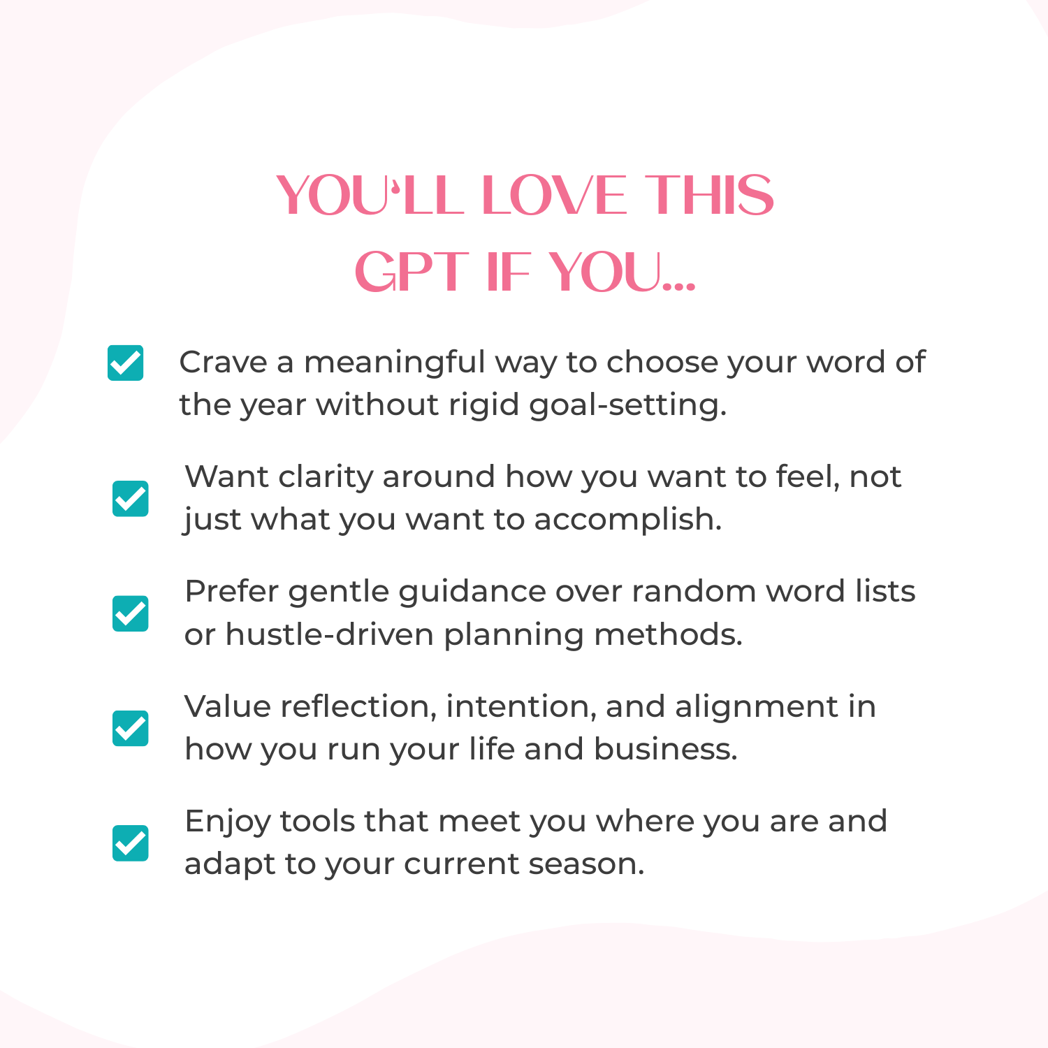 Graphic titled “You’ll Love This GPT If You…” describing who the Word of the Year GPT is for, including entrepreneurs who want to choose their word of the year with clarity, intention, and gentle guidance.