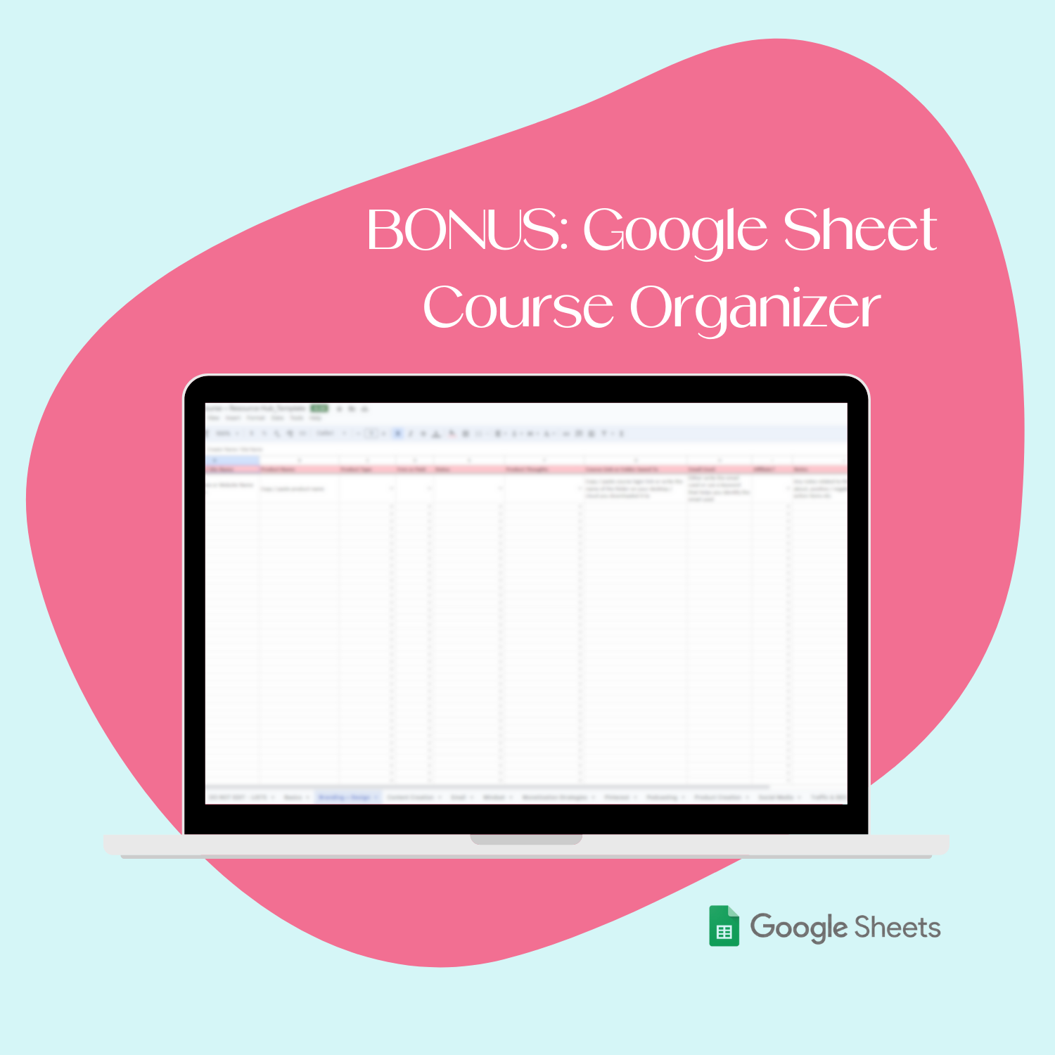 A laptop screen mockup displaying the bonus Google Sheet Course Organizer.
